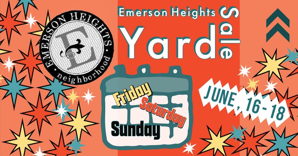 Emerson Heights Yard Sale: June 16 – 18
